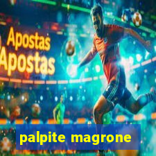 palpite magrone